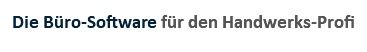 Die Büro-Software für den Handwerks-Profi